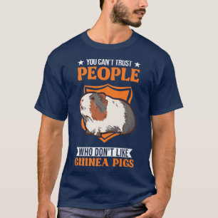 Camiseta Você não pode confiar em Pessoas que não gostam de