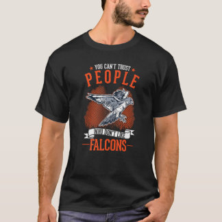 Camiseta Você Não Pode Confiar em Pessoas que Não Gostam de