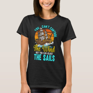 Camiseta Você não pode controlar o Barco Engraçado da Naveg