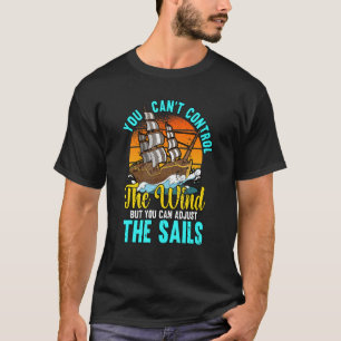Camiseta Você não pode controlar o Barco Engraçado da Naveg