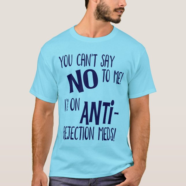 Camiseta Você não pode dizer não para mim! Estou a tomar me (Frente)