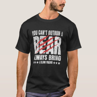 Camiseta Você não pode enganar um urso sempre traga um amig