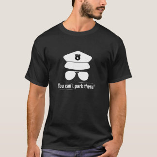 Camiseta Você não pode estacionar lá! T-Shirt Preto