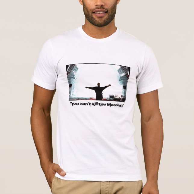 Camiseta "Você não pode matar as messias " (Frente)