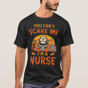 Camiseta Você Não Pode Me Assustar Enfermeira Caveira Serin