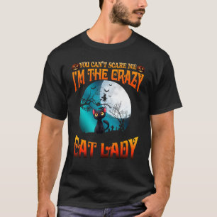 Camiseta Você Não Pode Me Assustar, Eu Sou A Louca Gama De 
