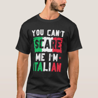 Camiseta Você Não Pode Me Assustar Eu Sou Italiano