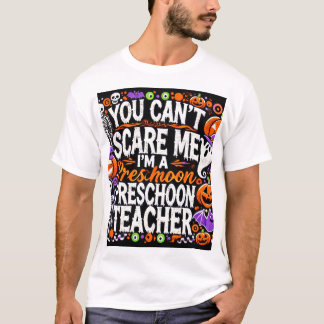 Camiseta Você não pode me assustar, eu sou professor de pré