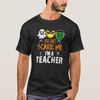 Camiseta Você não pode me assustar Eu sou professor Hallowe