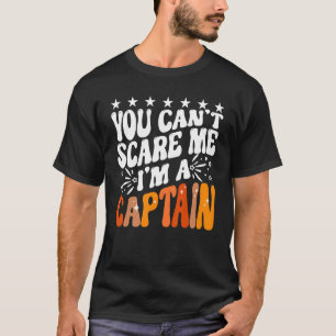 Camiseta Você não pode me assustar Eu sou um Barco do Capit