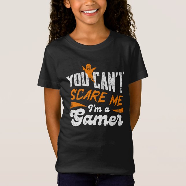 Camiseta Você não pode me assustar Eu sou um Gamer Gifts fo (Frente)