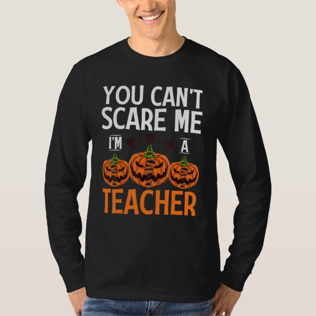 Camiseta Você Não Pode Me Assustar Eu Sou Um Professor Hall (Frente)