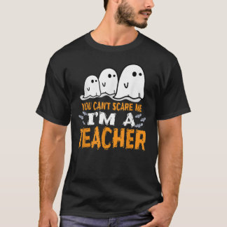 Camiseta Você não pode me assustar Eu sou um professor Pres