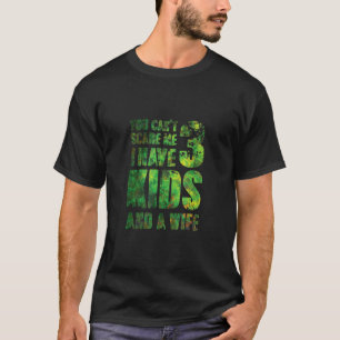Camiseta Você Não Pode Me Assustar Eu Tenho 3 Filhos E Uma 