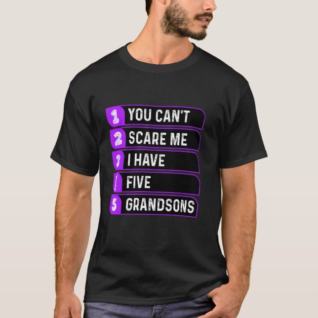 Camiseta Você não pode me assustar Eu tenho cinco netos eng (Frente)