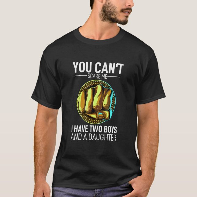 Camiseta Você não pode me assustar Eu tenho dois meninos e  (Frente)