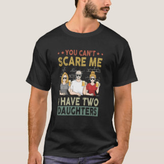 Camiseta Você não pode me assustar Eu tenho duas filhas div