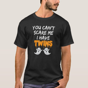Camiseta Você não pode me assustar Eu tenho gêmeos Figurino