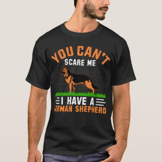 Camiseta Você não pode me assustar, eu tenho um Pastor Alem