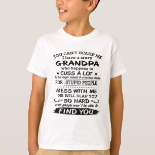 Camiseta Você não pode me assustar Eu tenho um vovô louc