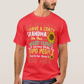 Camiseta Você não pode me assustar Eu tenho uma vovó louca 
