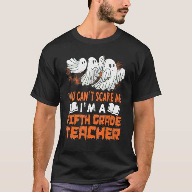 Camiseta Você Não Pode Me Assustar Iu2019m Um Professor Da  (Frente)