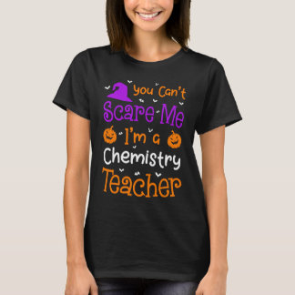 Camiseta Você não pode me assustar professor de Química no