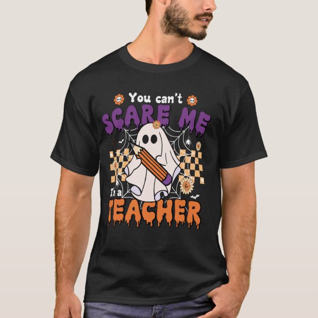 Camiseta Você não pode me assustar, sou um professor fantas (Frente)