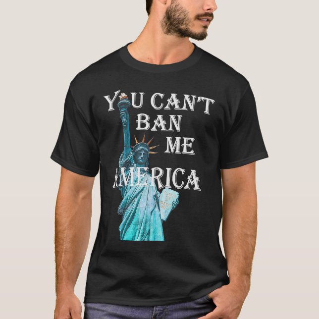 Camiseta Você não pode me banir a estátua da liberdade amer (Frente)