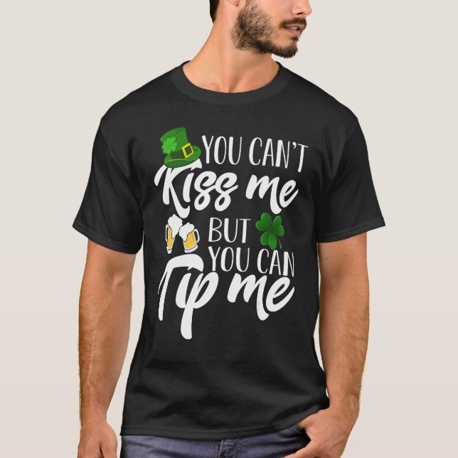 Camiseta Você não pode me beijar, mas você pode me dar uma  (Frente)