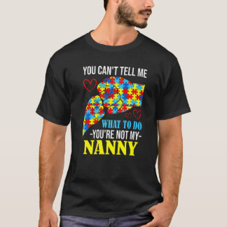 Camiseta Você não pode me dizer que não é minha babá Autism