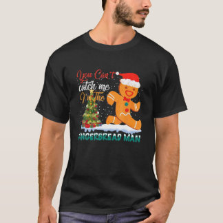 Camiseta Você não pode me pegar, sou o homem do pão-de-geng