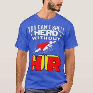 Camiseta Você Não Pode Ortografar Herói Sem RH - Recurso