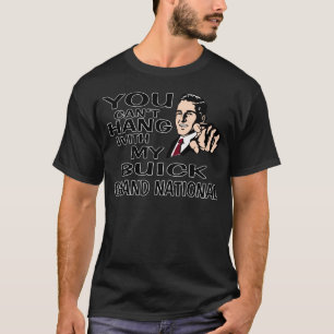 Camiseta Você não pode pendurar com meu Grand National!