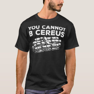 Camiseta Você Não Pode Ser Microbiólogo Cereus Science Micr