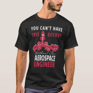 Camiseta Você não pode ter este Engenheiro de Aerospace Fog