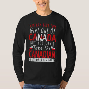 Camiseta Você não pode tirar essa garota do Canadá