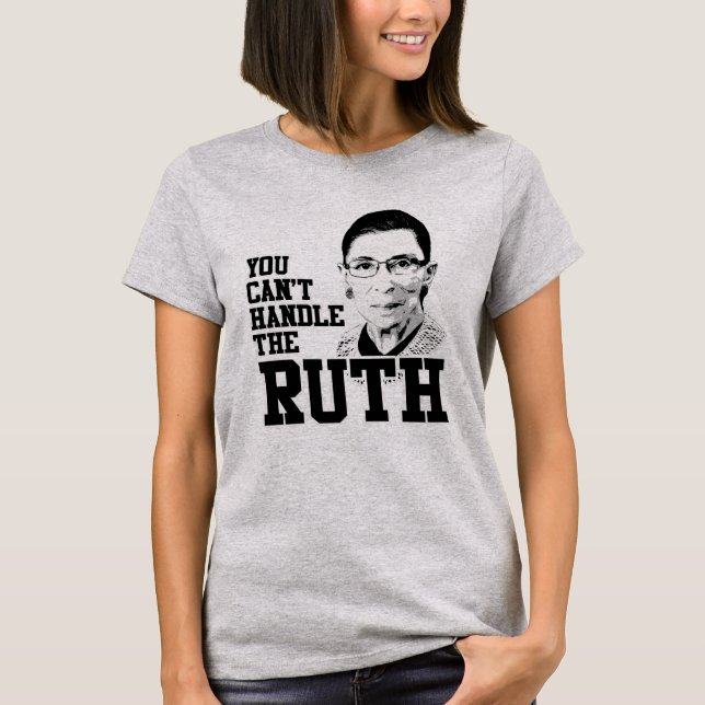 Camiseta Você não pode tratar a Ruth (Frente)