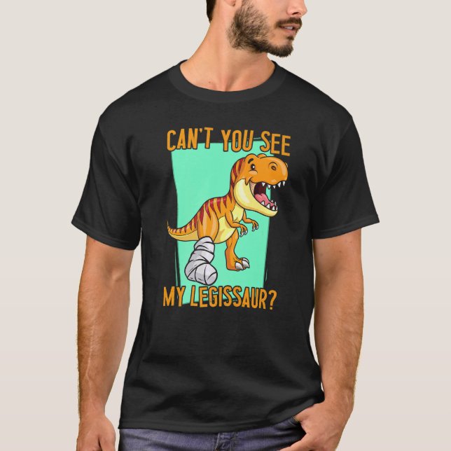 Camiseta Você não pode ver meu legissauro Dino se despedaça (Frente)