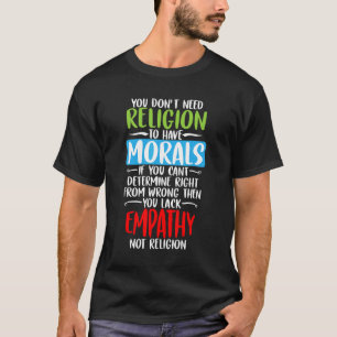 Camiseta Você não precisa da religião para ter ateu moral