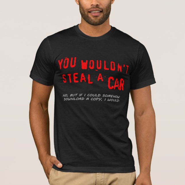 Camiseta Você não roubaria um carro (Frente)