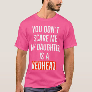 Camiseta Você não sabe que minha filha é uma filha ruiva pa