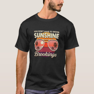 Camiseta Você não tem que atirar em Sunshine Brookings Beac