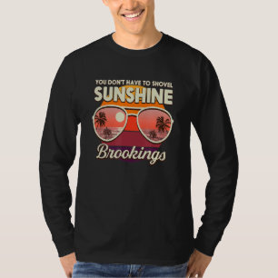 Camiseta Você não tem que atirar em Sunshine Brookings Beac