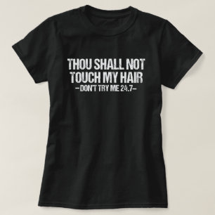 Camiseta Você Não Toca Em Meu Cabelo Natural Engraçado