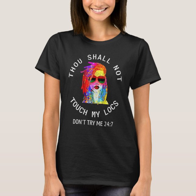 Camiseta Você Não Tocará Em Minha Bloqueia Dreadlocks Nat (Frente)