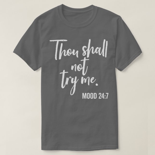 Camiseta Você Não Vai Me Tentar Mover 247 Brush (Frente do Design)