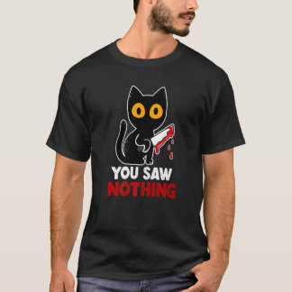 Camiseta Você Não Viu Nada Engraçado Assassino de Gato Pret