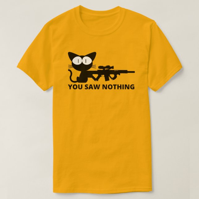 Camiseta Você Não Viu Nada Gato (Frente do Design)