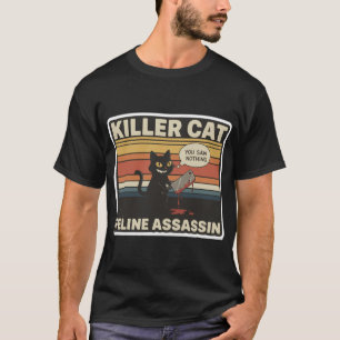 Camiseta "Você Não Viu Nada", Matador De Gato